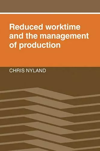 Reduced Worktime and the Management of Production cover