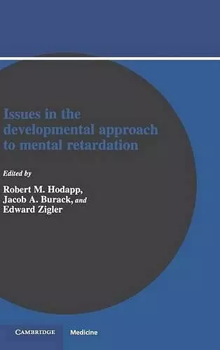 Issues in the Developmental Approach to Mental Retardation cover