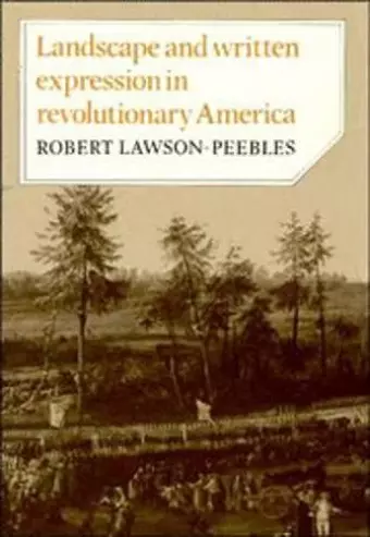 Landscape and Written Expression in Revolutionary America cover