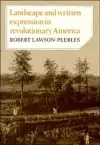 Landscape and Written Expression in Revolutionary America cover