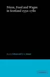 Prices, Food and Wages in Scotland, 1550–1780 cover