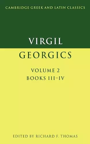 Virgil: Georgics: Volume 2, Books III-IV cover