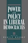 Power and Policy in Liberal Democracies cover