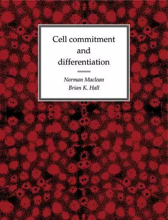 Cell Commitment and Differentiation cover