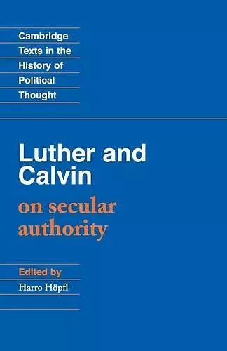 Luther and Calvin on Secular Authority cover