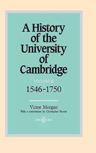 A History of the University of Cambridge: Volume 2, 1546–1750 cover