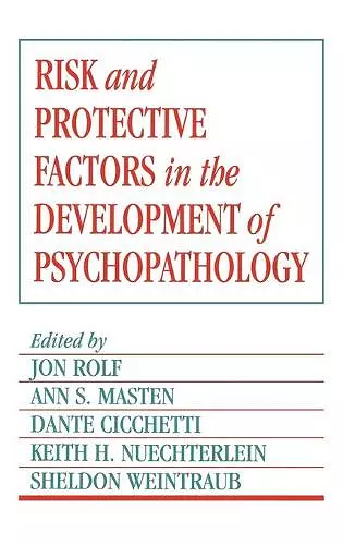 Risk and Protective Factors in the Development of Psychopathology cover