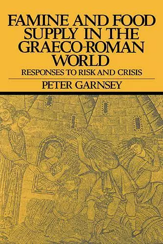 Famine and Food Supply in the Graeco-Roman World cover