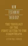 The Theology of the First Letter to the Corinthians cover