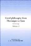 Moral Philosophy from Montaigne to Kant: Volume 2 cover