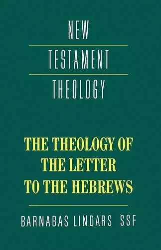 The Theology of the Letter to the Hebrews cover