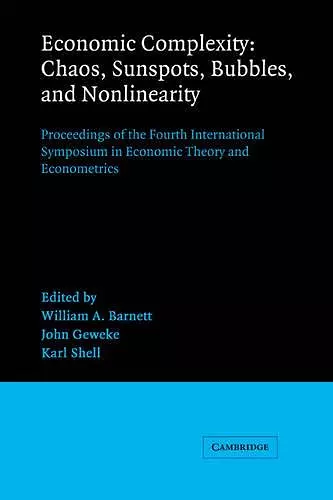 Economic Complexity: Chaos, Sunspots, Bubbles, and Nonlinearity cover