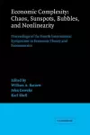 Economic Complexity: Chaos, Sunspots, Bubbles, and Nonlinearity cover