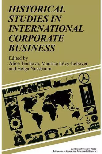 Historical Studies in International Corporate Business cover