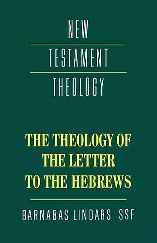 The Theology of the Letter to the Hebrews cover