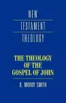 The Theology of the Gospel of John cover