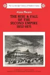 The Rise and Fall of the Second Empire, 1852–1871 cover