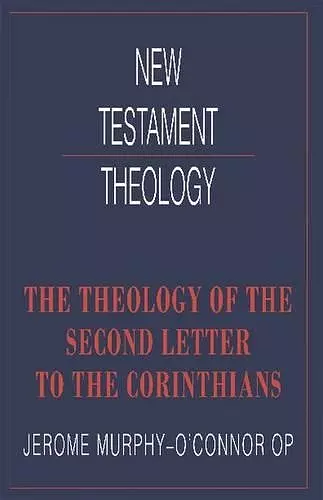 The Theology of the Second Letter to the Corinthians cover