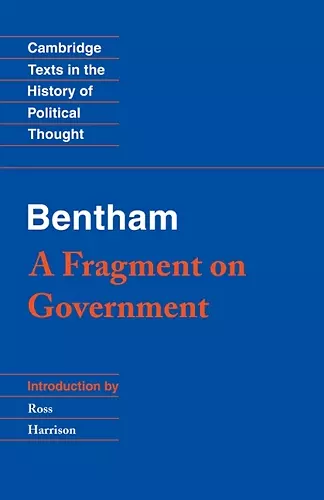 Bentham: A Fragment on Government cover