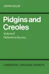 Pidgins and Creoles: Volume 2, Reference Survey cover