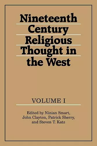 Nineteenth-Century Religious Thought in the West: Volume 1 cover