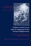 Aesthetics and the Art of Musical Composition in the German Enlightenment cover