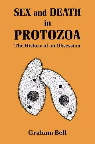 Sex and Death in Protozoa cover