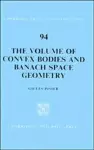 The Volume of Convex Bodies and Banach Space Geometry cover