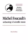 Michel Foucault's Archaeology of Scientific Reason cover