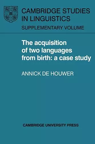 The Acquisition of Two Languages from Birth cover