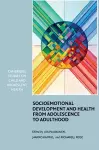 Socioemotional Development and Health from Adolescence to Adulthood cover