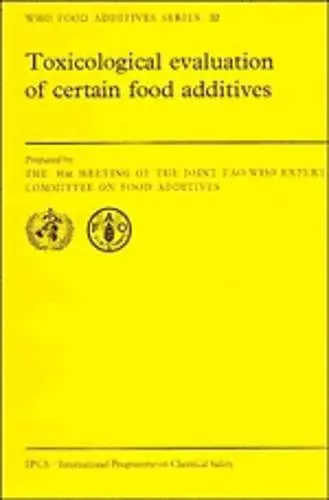 Toxicological Evaluation of Certain Food Additives cover