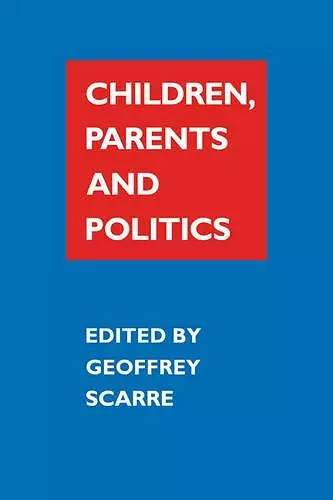 Children, Parents, and Politics cover