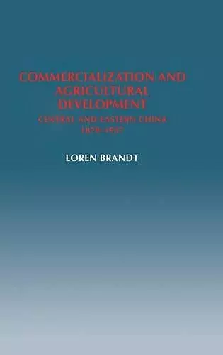 Commercialization and Agricultural Development cover