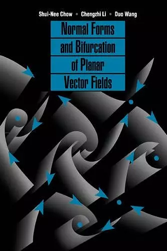 Normal Forms and Bifurcation of Planar Vector Fields cover