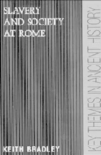 Slavery and Society at Rome cover