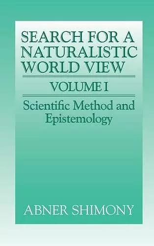 The Search for a Naturalistic World View: Volume 1 cover