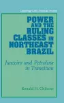 Power and the Ruling Classes in Northeast Brazil cover