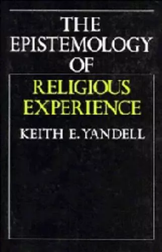 The Epistemology of Religious Experience cover