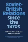 Soviet-British Relations since the 1970s cover