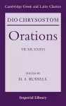 Dio Chrysostom Orations: 7, 12 and 36 cover