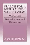 The Search for a Naturalistic World View: Volume 2 cover