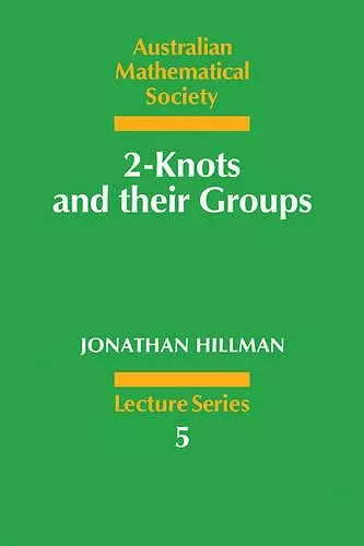 2-Knots and their Groups cover