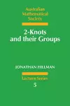 2-Knots and their Groups cover