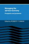 Managing the Service Economy: Prospects and Problems cover