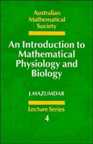 An Introduction to Mathematical Physiology and Biology cover