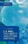 J. S. Mill: 'On Liberty' and Other Writings cover