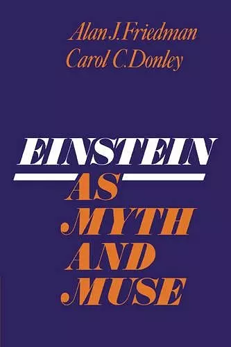 Einstein as Myth and Muse cover