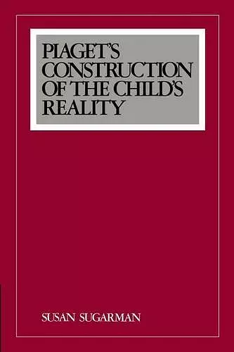 Piaget's Construction of the Child's Reality cover