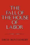 The Fall of the House of Labor cover